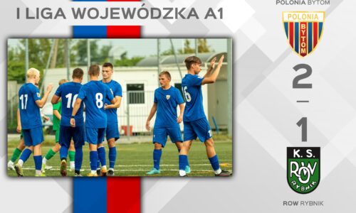 A1: Polonia Bytom – ROW 1964 Rybnik 2:1 (0:0) [WIDEO]