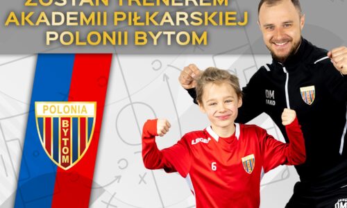 Akademia Piłkarska Polonii Bytom poszukuje trenerów!