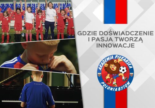 Gdzie doświadczenie i pasja tworzą innowacje – taka jest Polonia Bytom! [WIDEO]