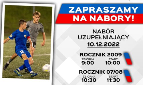 Nabór uzupełniający dla grup Juniora Młodszego oraz Trampkarza!