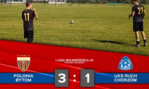 A1: Polonia Bytom – UKS Ruch Chorzów 3:1 (1:0)